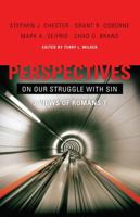 Perspectives on Our Struggle with Sin: Three Views of Romans 7 0805447911 Book Cover