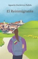 El Reinmigrante (Spanish Edition) B0D9695F4W Book Cover