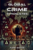 Global Crime Syndicates 1300945184 Book Cover