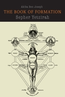 Sefer Yetzirah: The Book of Formation 1773239155 Book Cover
