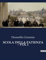 Scola Della Patienza - Vol I B0CFZS2HWJ Book Cover
