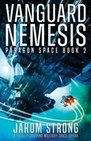 Vanguard Nemesis: A totally gripping military space opera 1836181981 Book Cover