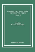 Approaches to Judaism in Medieval Times II 0891308490 Book Cover