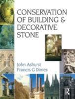 Conservation of Building and Decorative Stone (Butterworth-Heinemann Series in Conservation and Museology) 0750638982 Book Cover