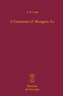 A Grammar of Mongsen Ao (Mouton Grammar Library) 3110190885 Book Cover