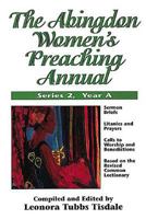 The Abingdon Women's Preaching Annual, Series 2, Year A (Abingdon Women's Preaching Annual) 0687082137 Book Cover