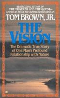 The Vision: The Dramatic True Story of One Man's Search for Enlightenment 0425107035 Book Cover