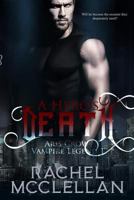 A Hero's Death: Aris Crow Vampire Legend 1548166626 Book Cover