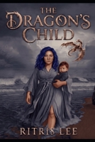The Dragon's Child (The Crimson Bridge) B0GY8VGVMV Book Cover
