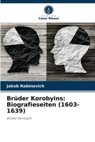 Brüder Korobyins: Biografieseiten (1603-1639): Brüder Korobyin 6203981818 Book Cover