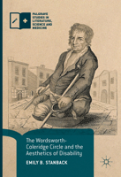 The Wordsworth-Coleridge Circle and the Aesthetics of Disability 1137511397 Book Cover