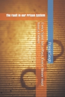 Every Saint has a Past, Every Sinner must have a Future: The Fault in our Prison System B08YQQWS2R Book Cover