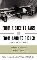 From Riches to Rags and from Rags to Riches 1607914379 Book Cover
