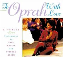 To Oprah With Love: A Photographic Tribute 1893224635 Book Cover