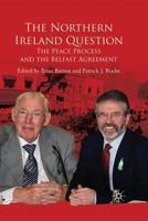 The Northern Ireland Question: The Peace Process and the Belfast Agreement 1349301531 Book Cover