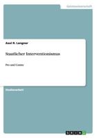 Staatlicher Interventionismus: Pro und Contra 3656593817 Book Cover
