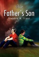 My Father's Son 1456878662 Book Cover