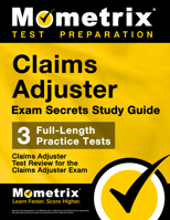 Claims Adjuster Exam Secrets Study Guide: Test Review for the Claims Adjuster Exam 1609713605 Book Cover