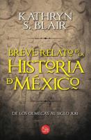 Breve relato de la historia de México 607111134X Book Cover