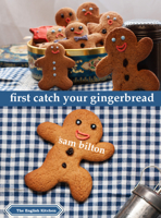First Catch Your Gingerbread 190924869X Book Cover