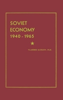 Soviet Economy 1940-1965: 0837170850 Book Cover