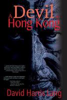 A Devil in Hong Kong 1939166934 Book Cover