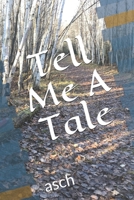 Tell Me A Tale B08M8DS6SL Book Cover