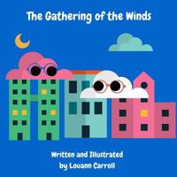 The Gathering of the Winds 1530255384 Book Cover