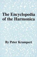 The Encyclopedia of the Harmonica 0966460103 Book Cover