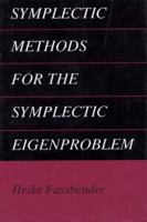 Symplectic Methods for the Symplectic Eigenproblem 1441933468 Book Cover