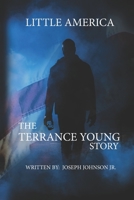 Little America the Terrance Young Story 0578632098 Book Cover