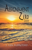 Assignment Zero : 5 Mystery Novellas 1587904780 Book Cover