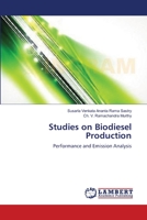 Studies on Biodiesel Production: Performance and Emission Analysis 3659475777 Book Cover