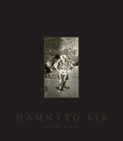Haunted Air: Anonymous Halloween photographs from c. 1875–1955 1787334244 Book Cover