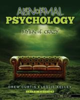 Abnormal Psychology: Myths of Crazy 1524904082 Book Cover