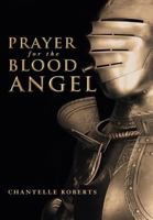 Prayer for the Blood Angel 1483410226 Book Cover