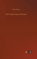 The Trade Union Woman 3752360100 Book Cover