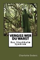 Vergiss wer du warst 1515237079 Book Cover