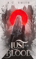 A Lust for Blood B0B8T94QV5 Book Cover