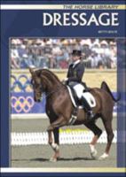 Dressage (The Horse Library) 0791066568 Book Cover