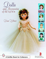 Dolls And Accessories of the 1950s (Schiffer Book for Collectors) 0764301144 Book Cover