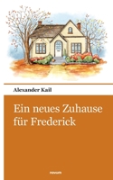 Ein neues Zuhause für Frederick 3903382205 Book Cover