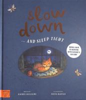 Slow Down... and Sleep Tight 1913520307 Book Cover