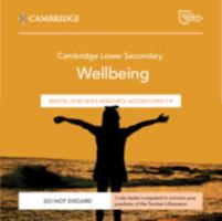 Cambridge Lower Secondary Wellbeing Digital Teacher's Resource 7-9 Access Card 1009468529 Book Cover