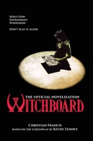 Witchboard: The Official Novelization 1916582966 Book Cover