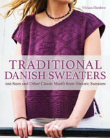 Traditional Danish Sweaters: 200 Stars and Other Classic Motifs from Historic Sweaters 1570769249 Book Cover