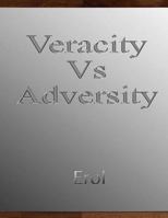 Veracity Vs Adversity 1494480212 Book Cover