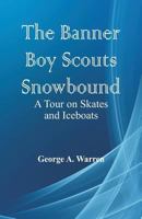 The Banner Boy Scouts Snowbound 1500815012 Book Cover