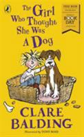 The Girl Who Thought She Was a Dog: World Book Day 2018 0241323738 Book Cover