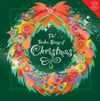 The 12 Days of Christmas: Includes 12 Ornaments to Hang from the Tree 1581176244 Book Cover